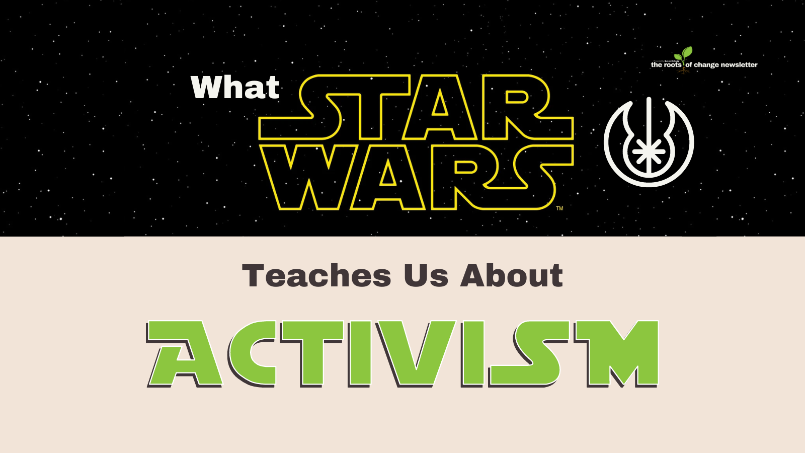 🌱 What Star Wars Teaches Us About Social Justice
